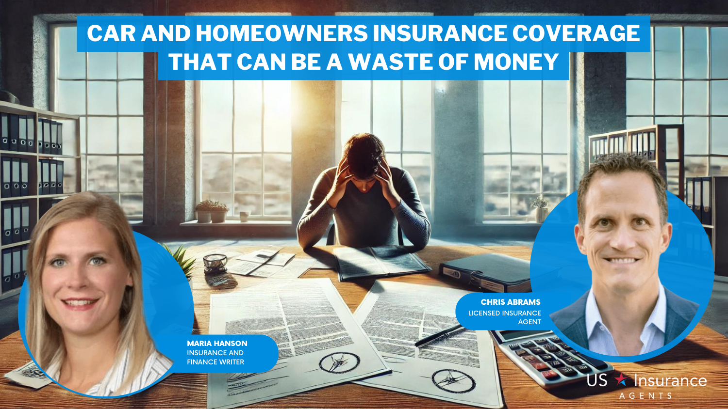 Car and Homeowners Insurance Coverage That Can Be a Waste of Money