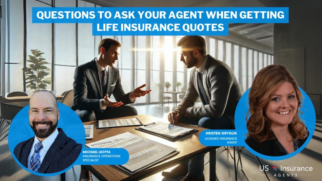 questions to ask your agent when getting life insurance quotes