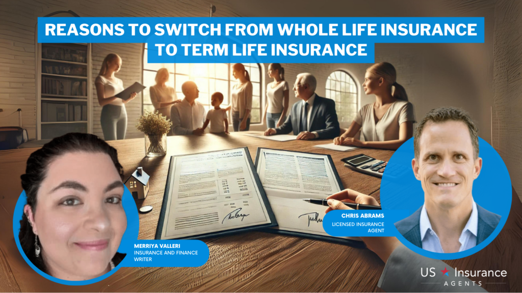 reasons to switch from whole life insurance to term life insurance