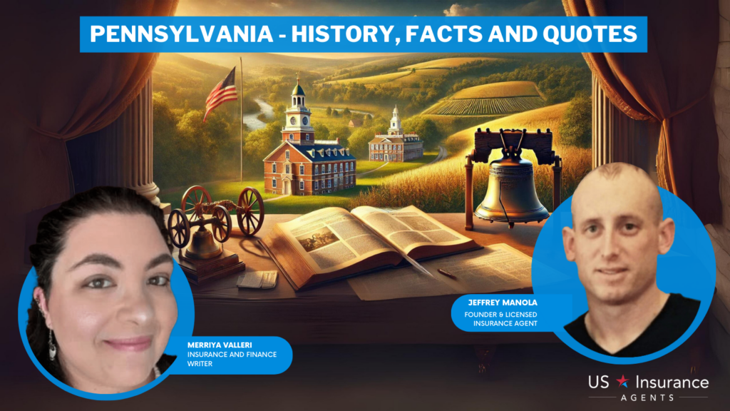 Pennsylvania - History, Facts and Quotes