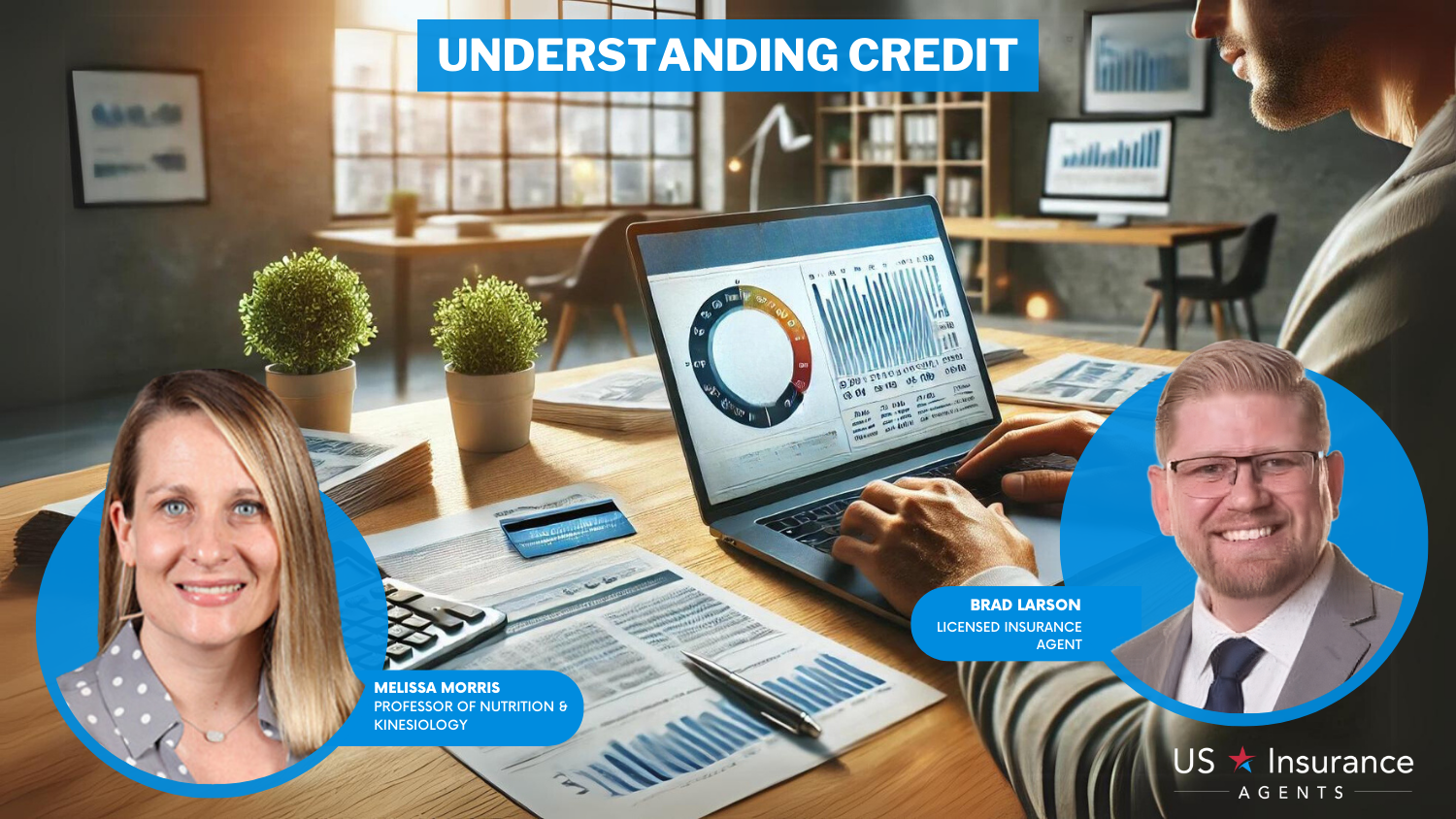 Understanding Credit: A Score that Impacts Everything from Your Cell Phone Bill to Car Insurance