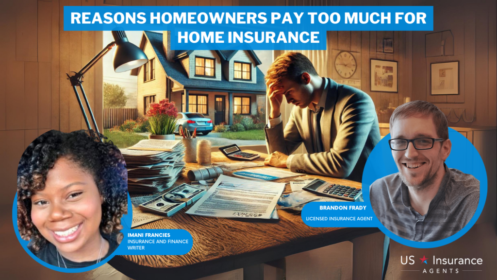 reasons homeowners pay too much for home insurance