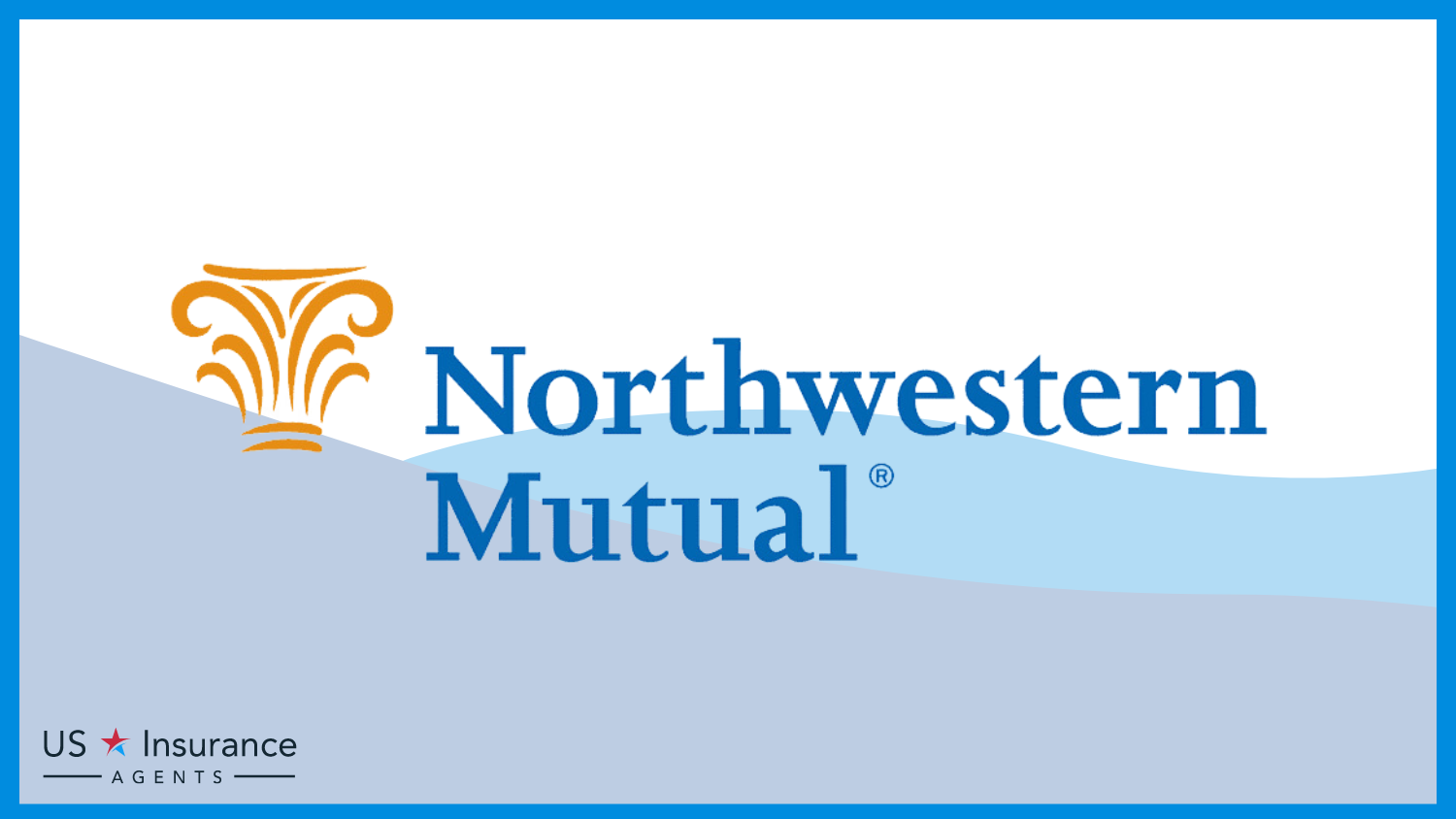 Best Life Insurance for a Child's Father: Northwestern Mutual