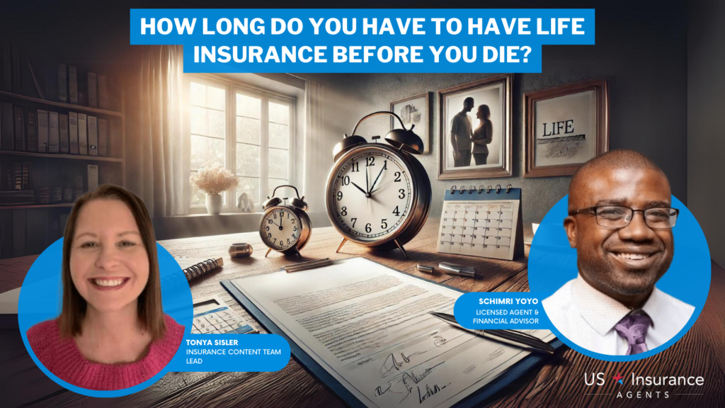 how long do you have to have life insurance before you die