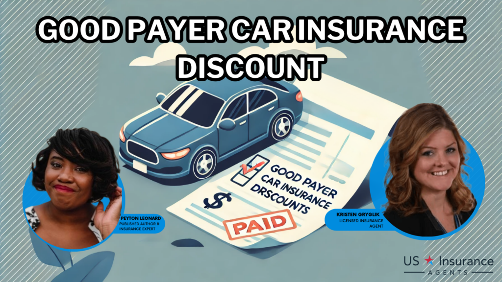 Good Payer auto insurance Discount