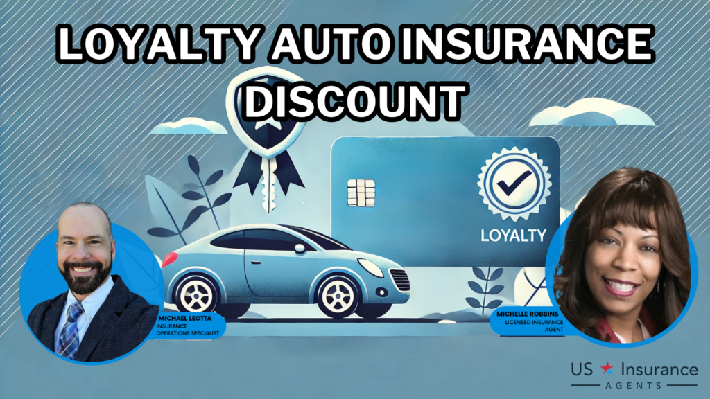 Loyalty auto insurance Discount