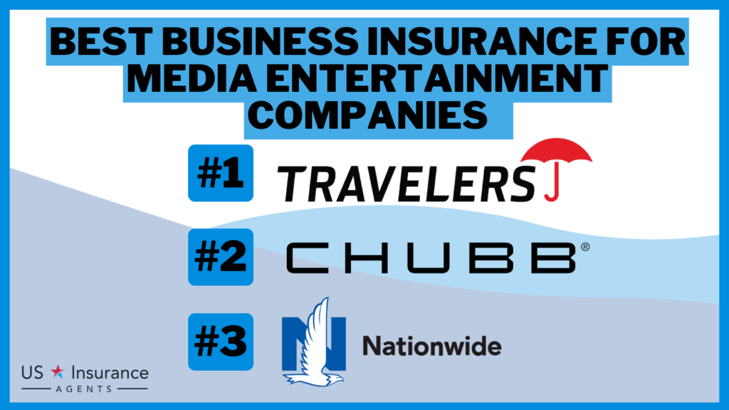 Best Business Insurance for Media Entertainment Companies in 2024 (Top 10 Providers)