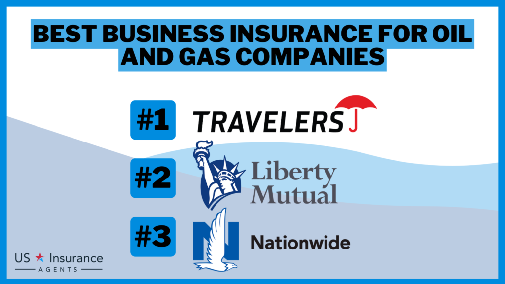 Best Business Insurance for Oil and Gas Companies in 2024 (Top 10 Providers)