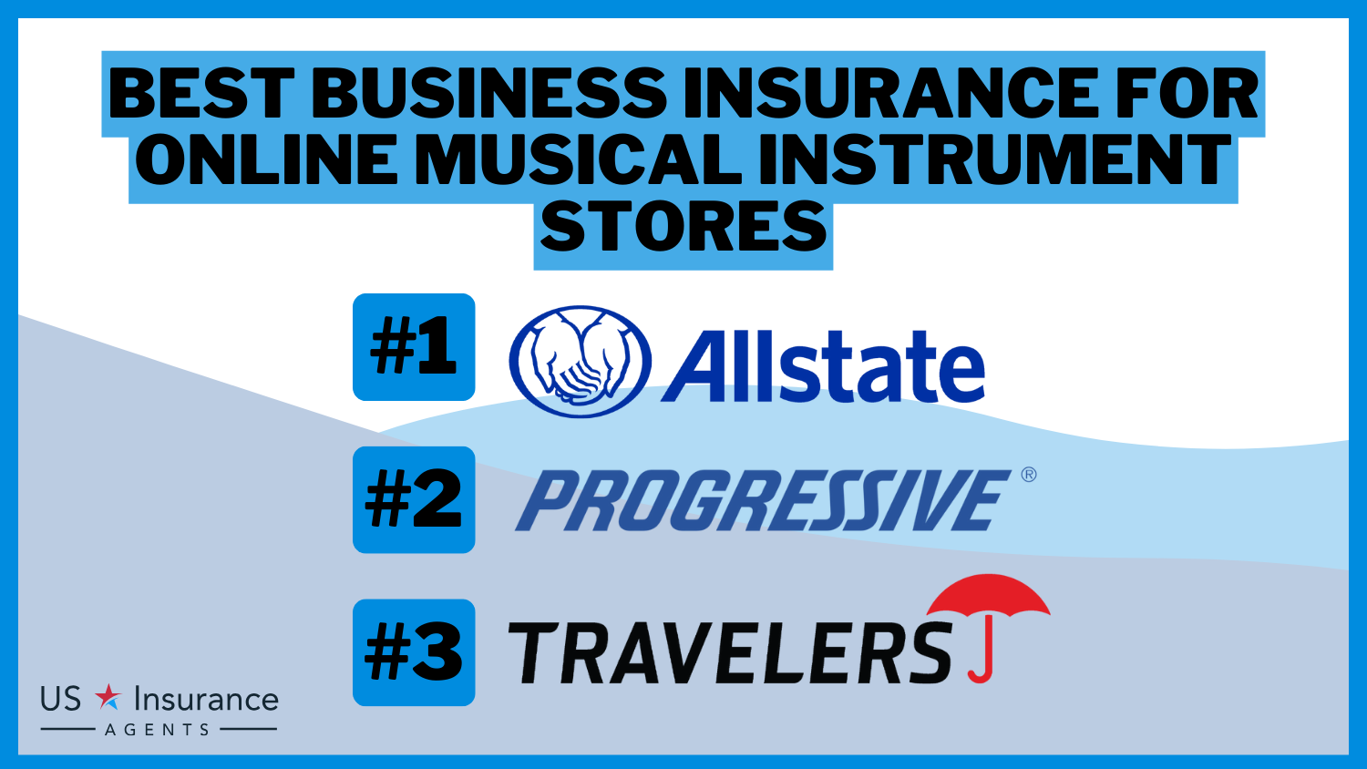 Best Business Insurance for Online Musical Instrument Stores in 2024 (Top 10 Companies)