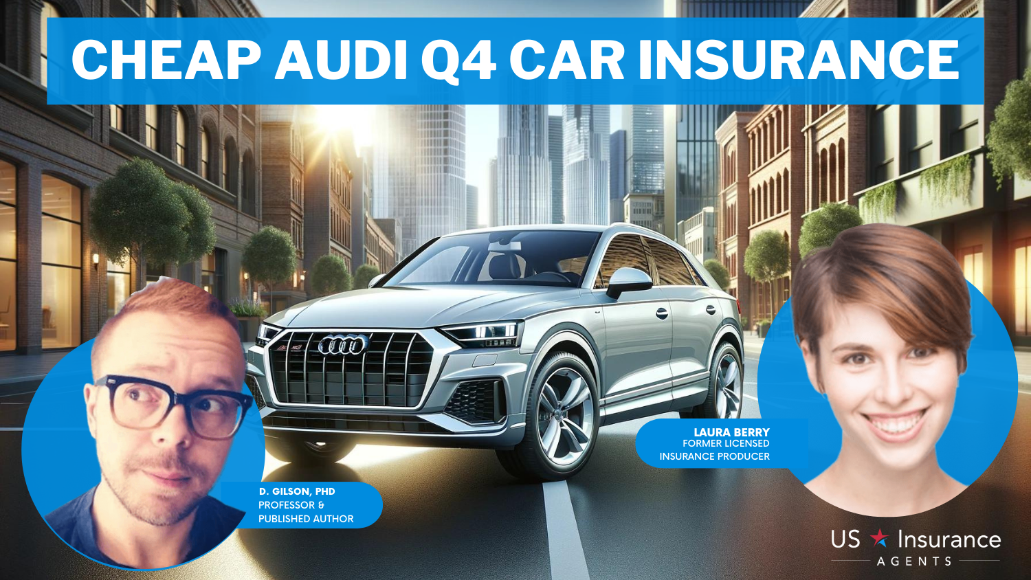 Cheap Audi Q4 Car Insurance: Farmers, Travelers, and AAA