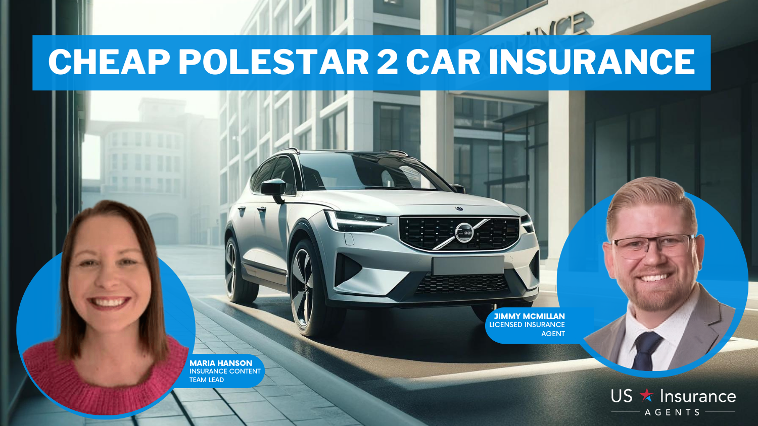 Cheap Polestar 2 Car Insurance in 2024 (Unlock Big Savings From These 10 Companies!)