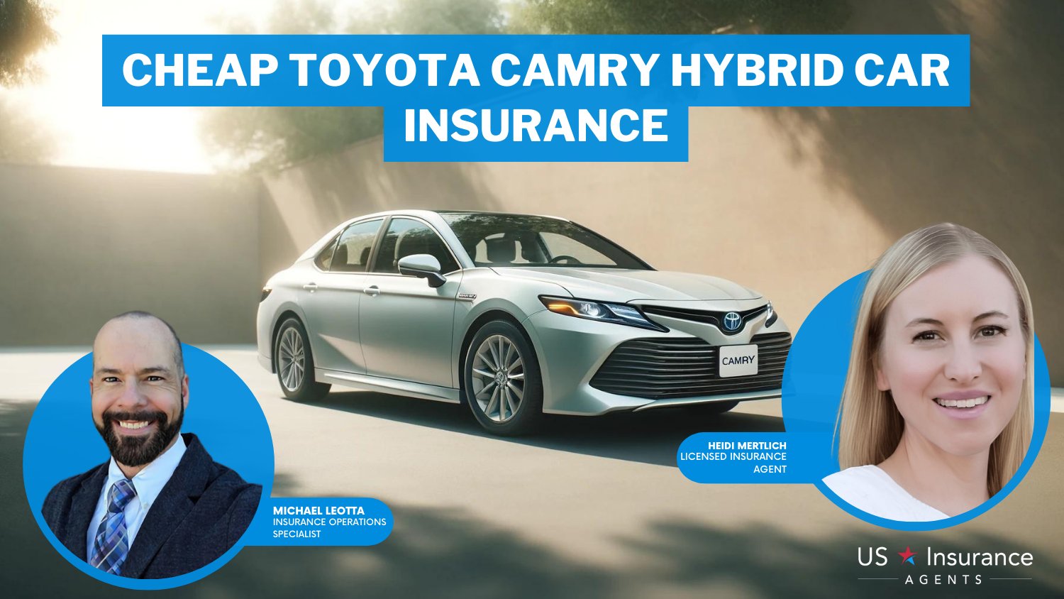Cheap Toyota Camry Hybrid Car Insurance: The General, USAA, and Progressive