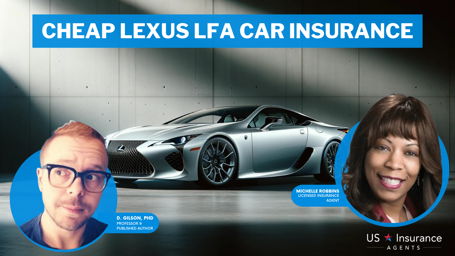 Cheap Lexus LFA Car Insurance: Safeco, Erie, and USAA.