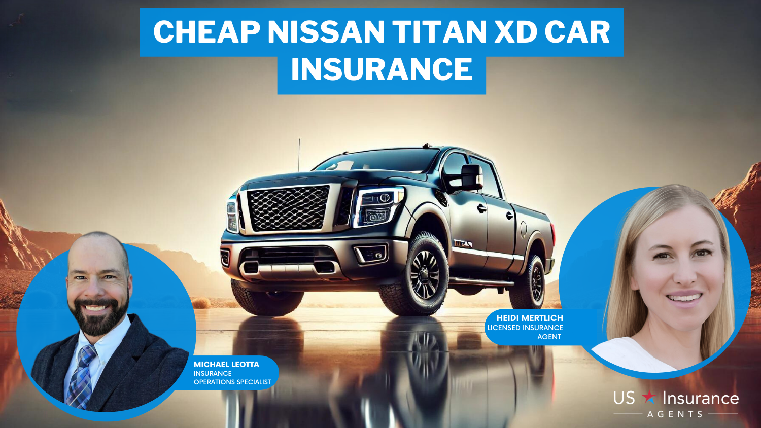 Cheap Nissan TITAN XD Car Insurance: The General, Progressive, and Mercury