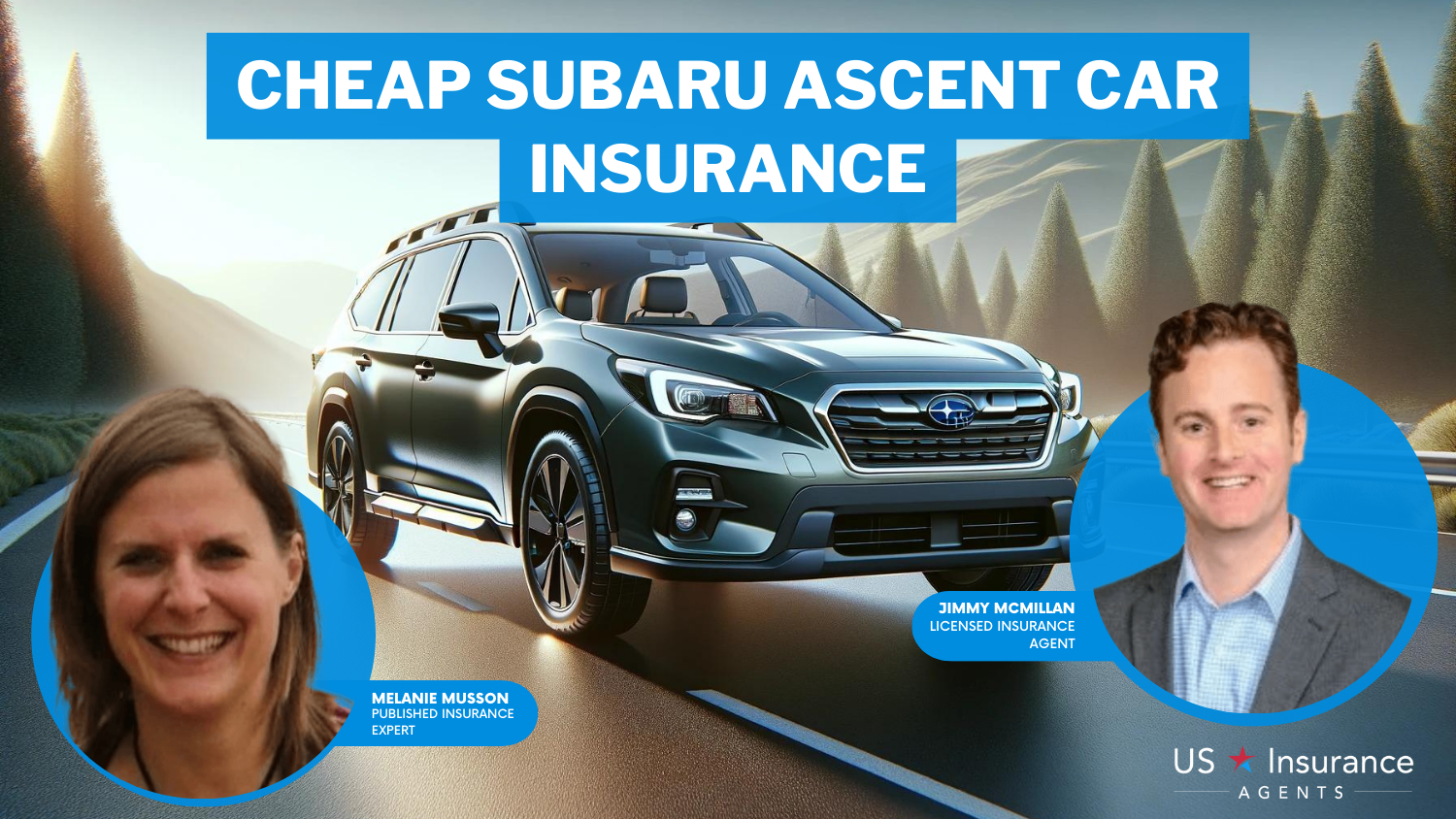 Cheap Subaru Ascent Car Insurance in 2024 (Earn Savings With These 10 Companies)