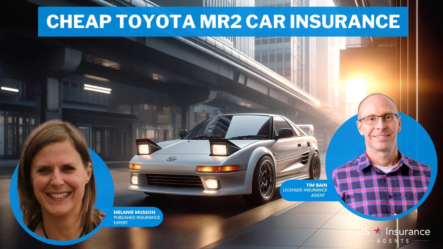 Cheap Toyota MR2 Car Insurance: The General, Progressive, and USAA