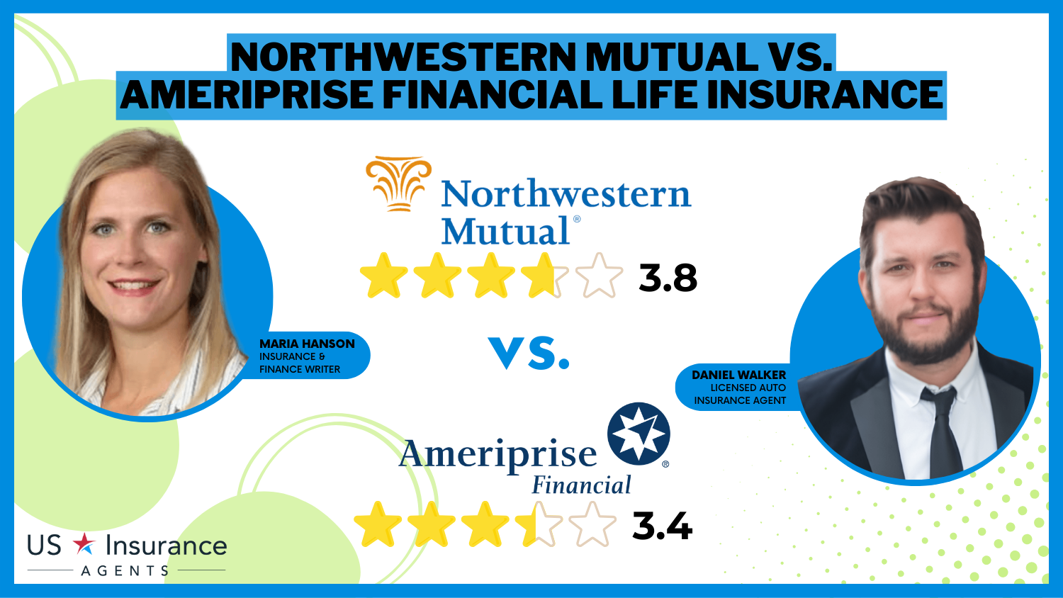 Northwestern Mutual vs. Ameriprise Financial Life Insurance