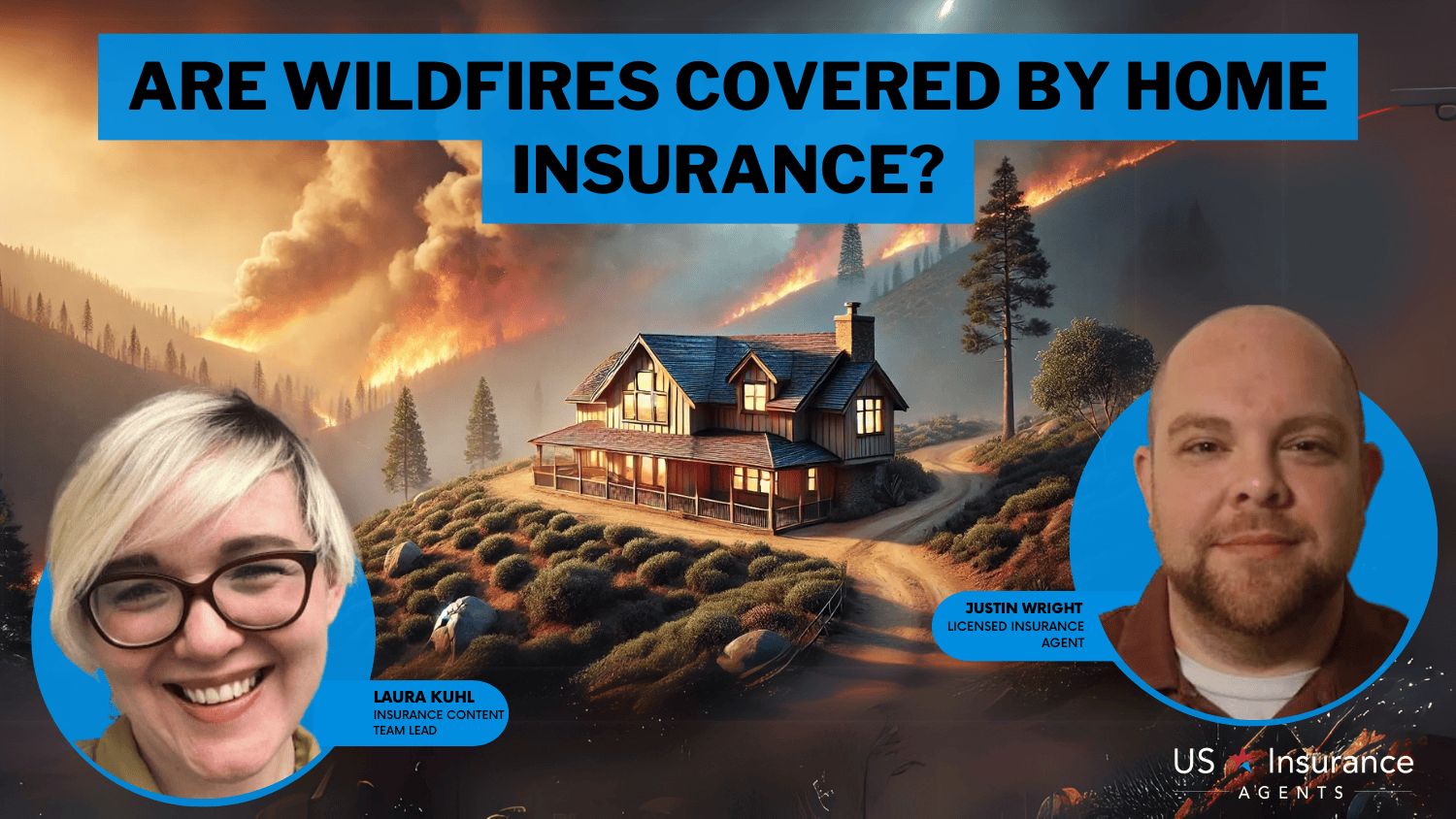 Are wildfires covered by home insurance in 2025? (What You Need to Know)