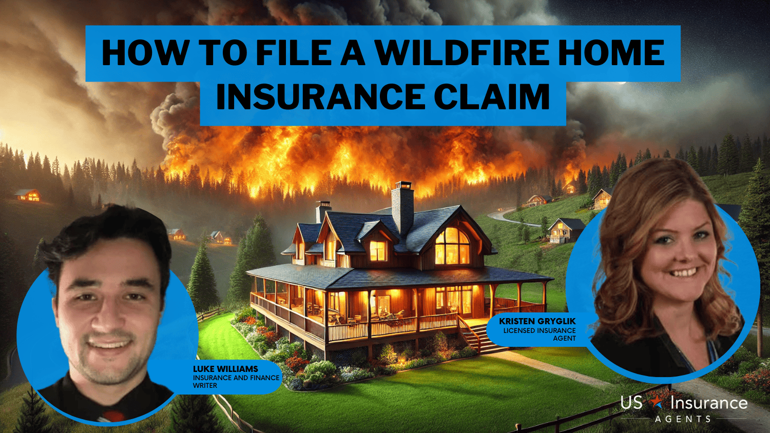 How to File a Home Insurance Claim for Wildfire Damage in 2025 (Step-by-Step Guide)